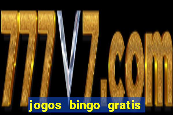 jogos bingo gratis 4 cartelas